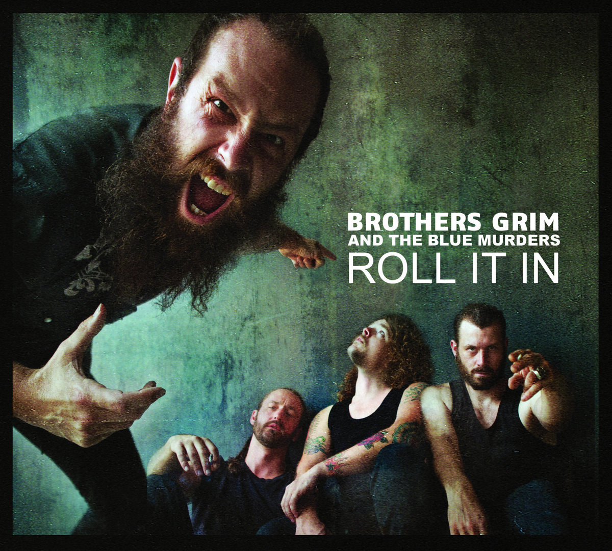 Roll it in | Brothers Grim and the Blue Murders