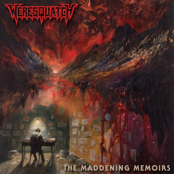 The Maddening Memoirs | weresquatch