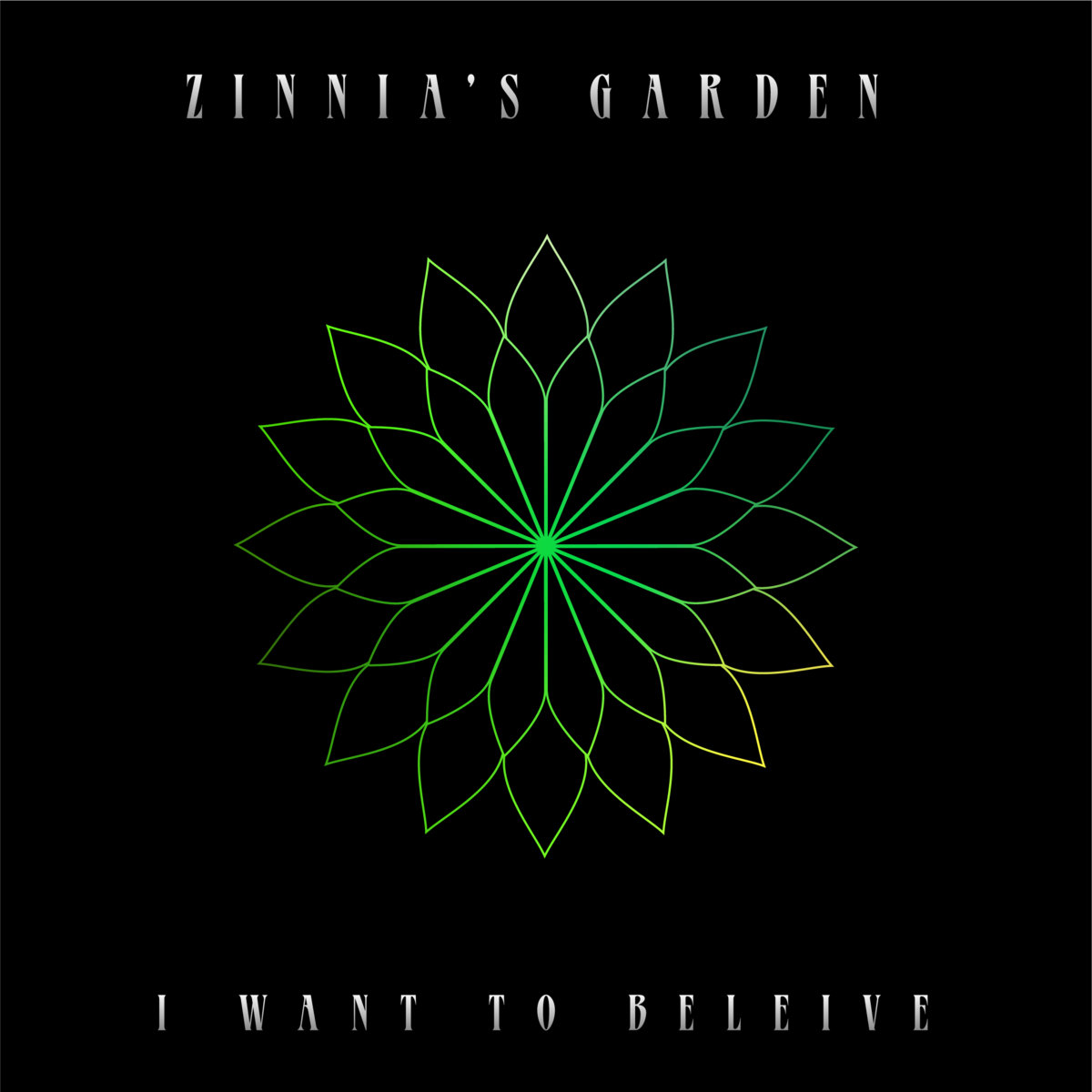 I Want to Believe | Zinnia's Garden
