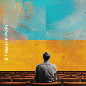 Unfinished Empathy