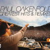Paul Oakenfold Greatest Hits & Remixes