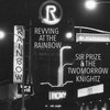 Revving at The Rainbow