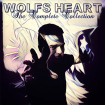 Wolfs Heart: The Complete Collection cover art