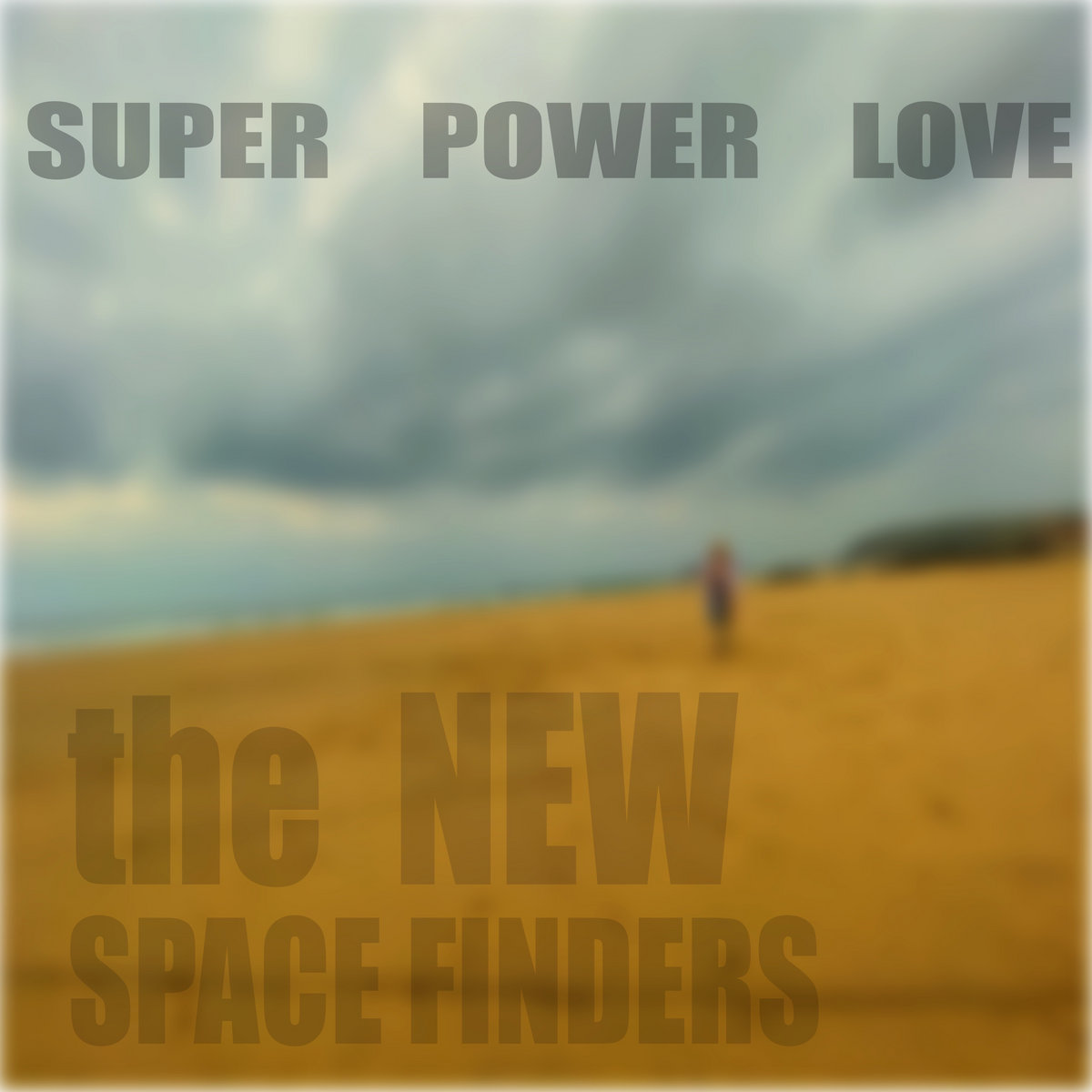 Super Power Love The New Space Finders