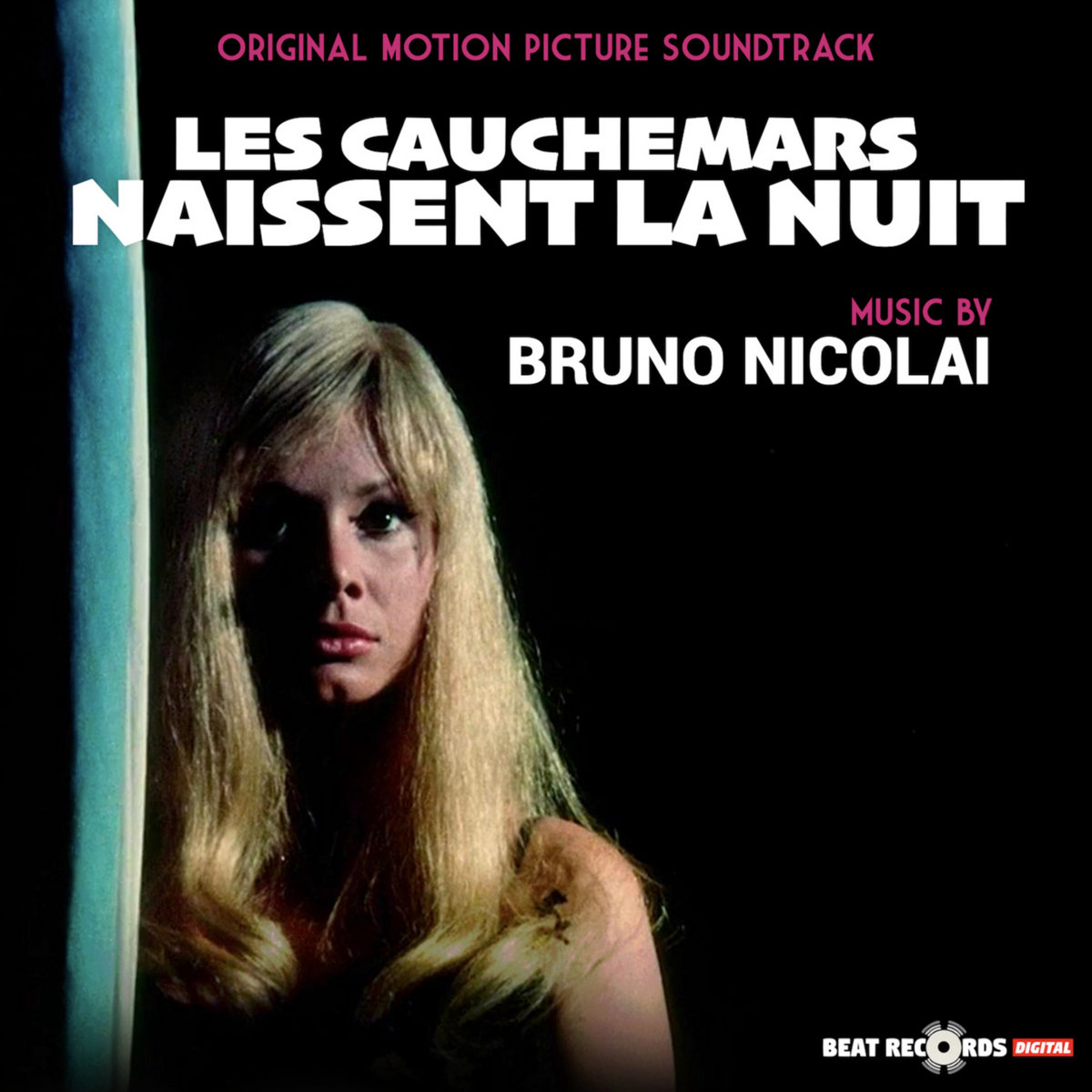 Les cauchemars naissent la nuit - Nightmares Come at Night (Original Motion Picture Soundtrack)