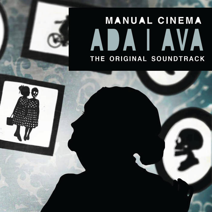 Ada/ Ava OST | Manual Cinema