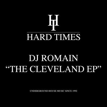 The Cleveland EP | DJ Romain | Hard Times