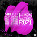 Stretch - Hit The Floor EP [H33R071]