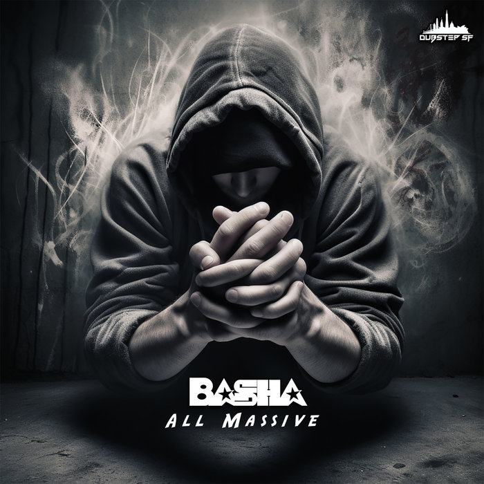 All Massive | Basha (Dubstep Sf) | Dubstep sf