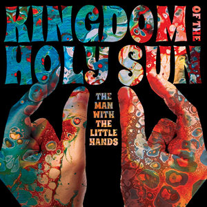 Kingdom of the Holy Sun — The Man with the little Hands