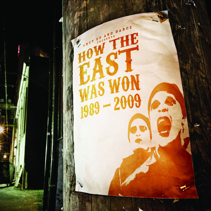How the East Was Won [1989 - 2009], by Shut Up and Dance