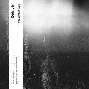 Trance Mission — Déjalo ir