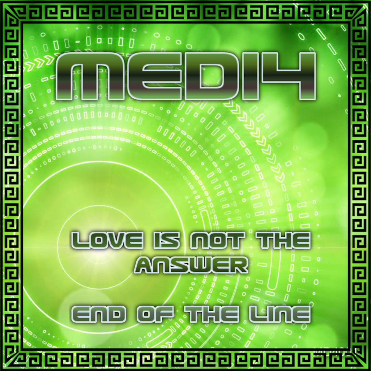 Love Is Not The Answer / End Of The Line [Single] | Medi4