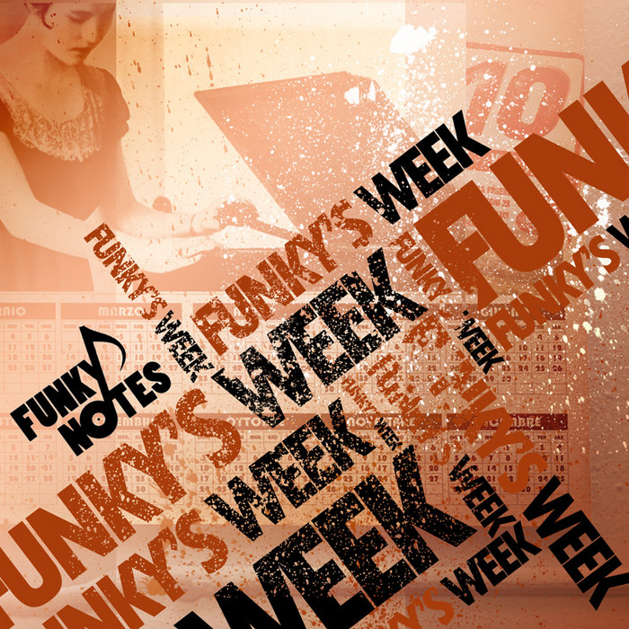Funky's Week | Funky Notes