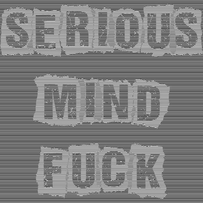 Serious Mind Fuck (Remastered) Rozzers Dog D.A.V.E. the Drummer