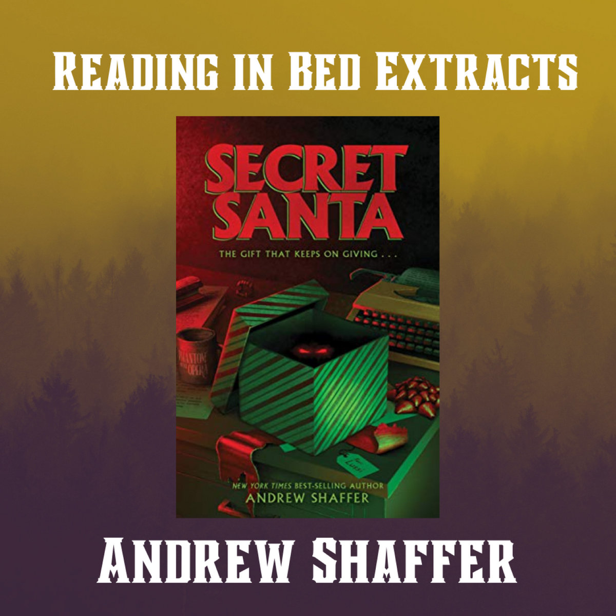 Reading in Bed Extracts 20: Andrew Shaffer - Secret Santa | Reading in ...