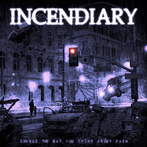 Incendiary — Change The Way You Think About Pain
