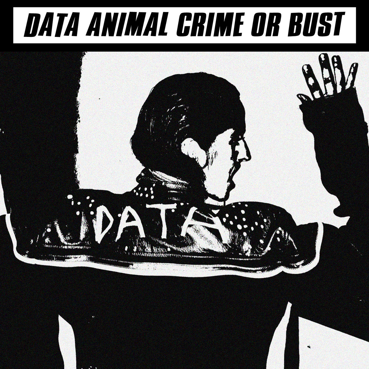 Crime Or Bust / One Eyed Witness DATA ANIMAL