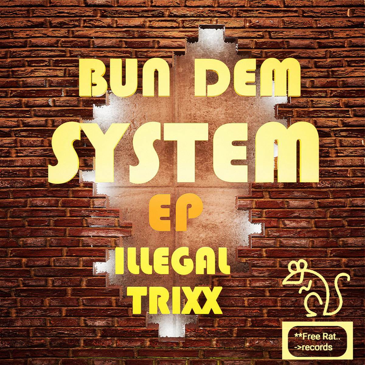 Bun Dem System — Illegal Trixx