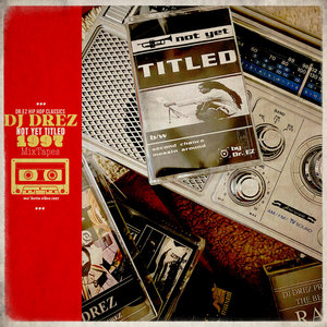Not Yet Titled (1997 HipHop MixTape) cover