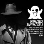UNDERCOVER BOOTLEGS VOL.4