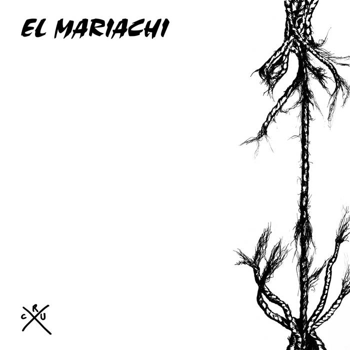 EL MARIACHI – CRUX LP | sabotagerecords