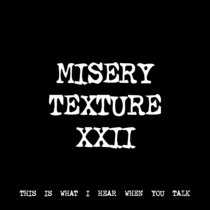 MISERY TEXTURE XXII [TF00733] cover art