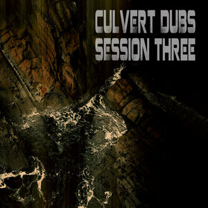 Culvert Dubs Session Three cover