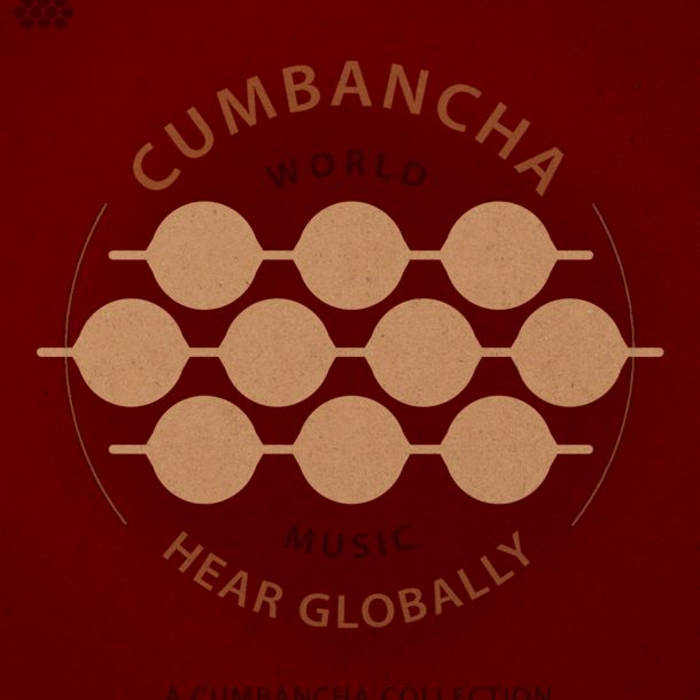 Hear Globally: A Cumbancha Collection | Various Artists | Cumbancha
