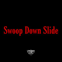 Swoop Down Slide (Single) cover art