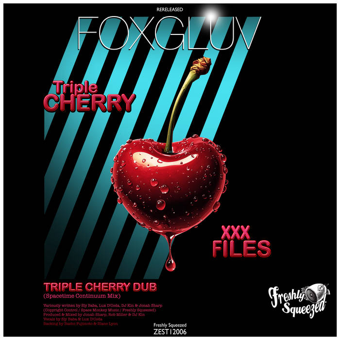 Triple Cherry Dub (Spacetime Continuum Mix) | Foxgluv | Freshly