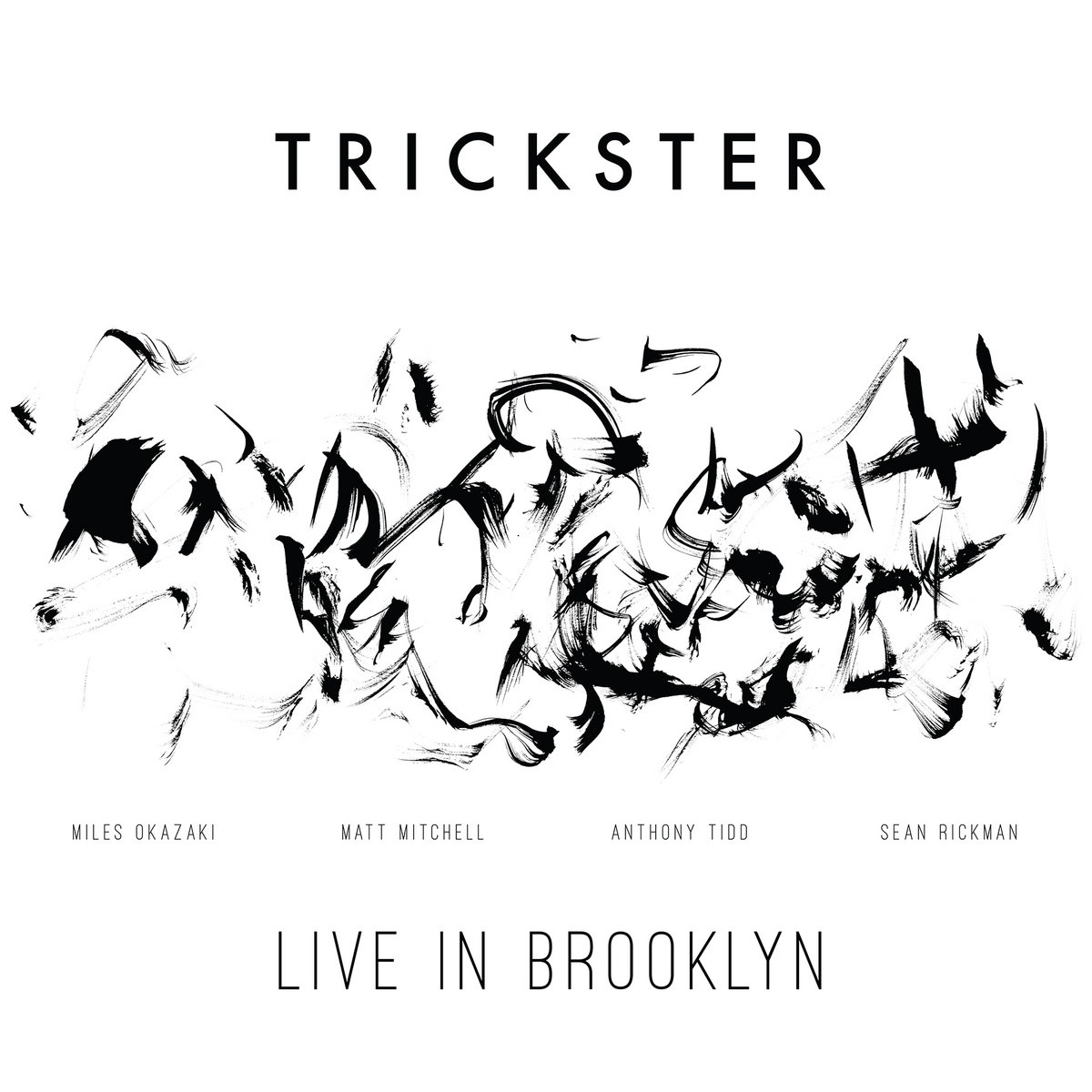 Trickster: Live in Brooklyn | TRICKSTER - LIVE IN BROOKLYN