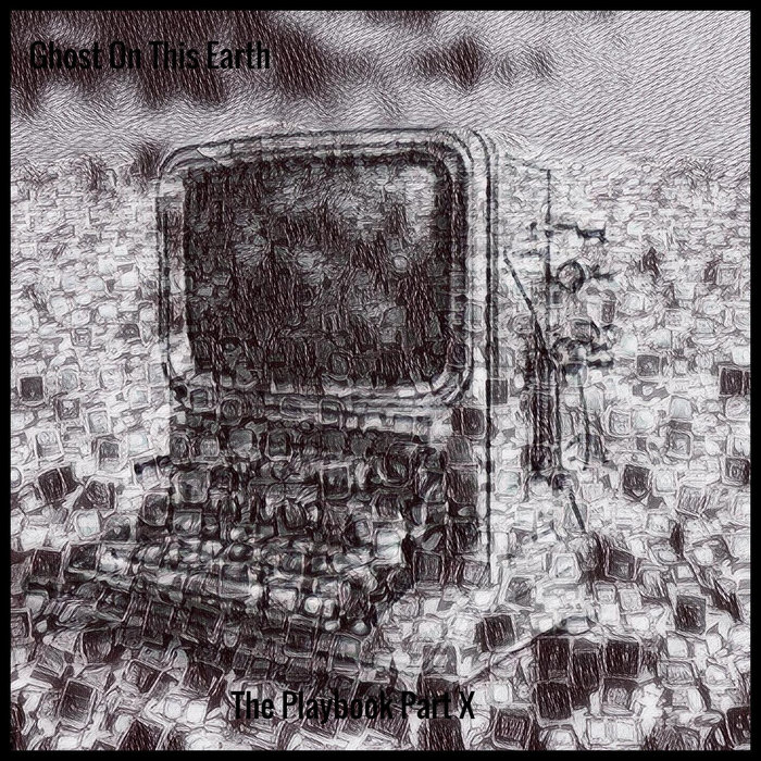 The Playbook Part X - Final Playbook | Ghost On This Earth