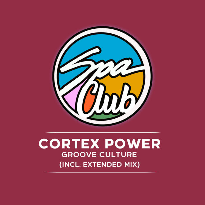SPC087 CORTEX POWER Groove Culture CORTEX POWER Spa In Disco