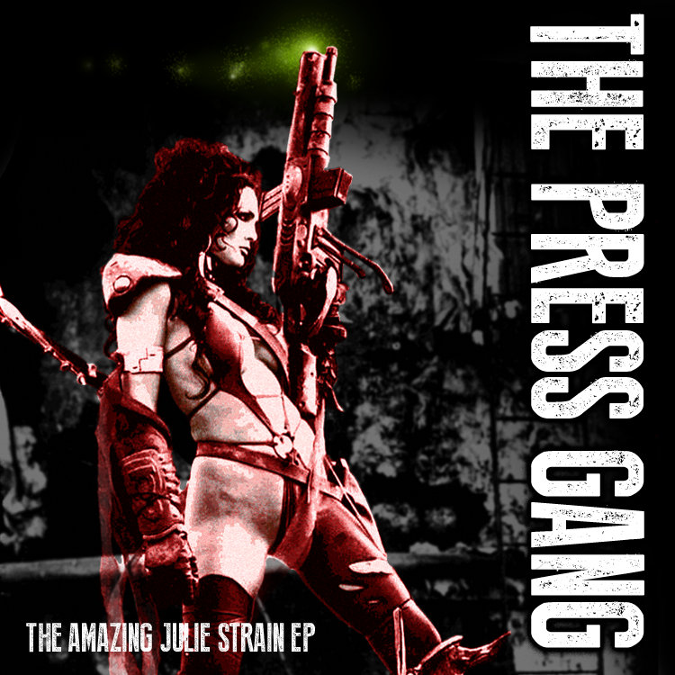 The Amazing Julie Strain EP | The Press Gang