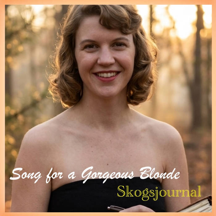 Skogsjournal by Song for a Gorgeous Blonde cover art