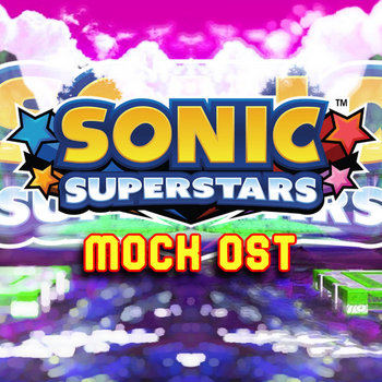 Mock OST: Sonic Superstars Concepts