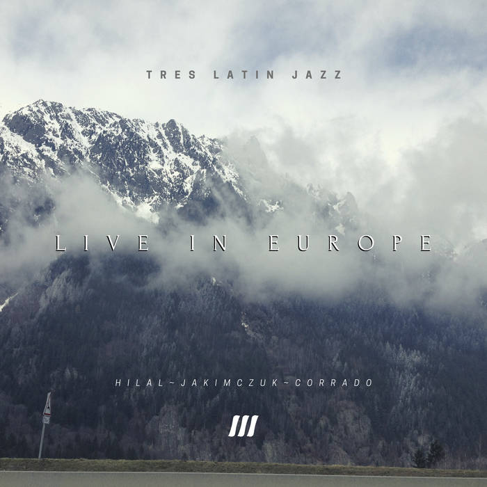 Live in Europe
von TRES Latin Jazz