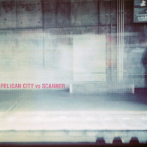 Pelican City vs. Scanner cover art