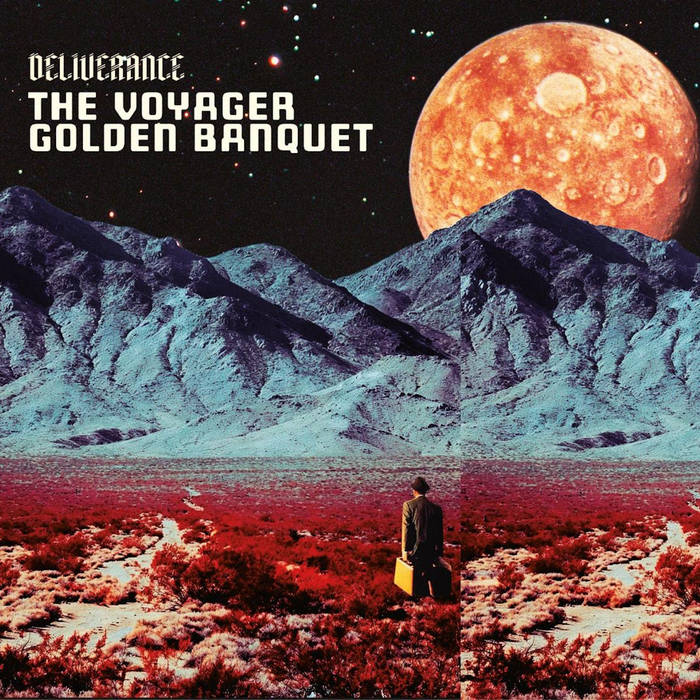 The voyager golden banquet | Deliverance
