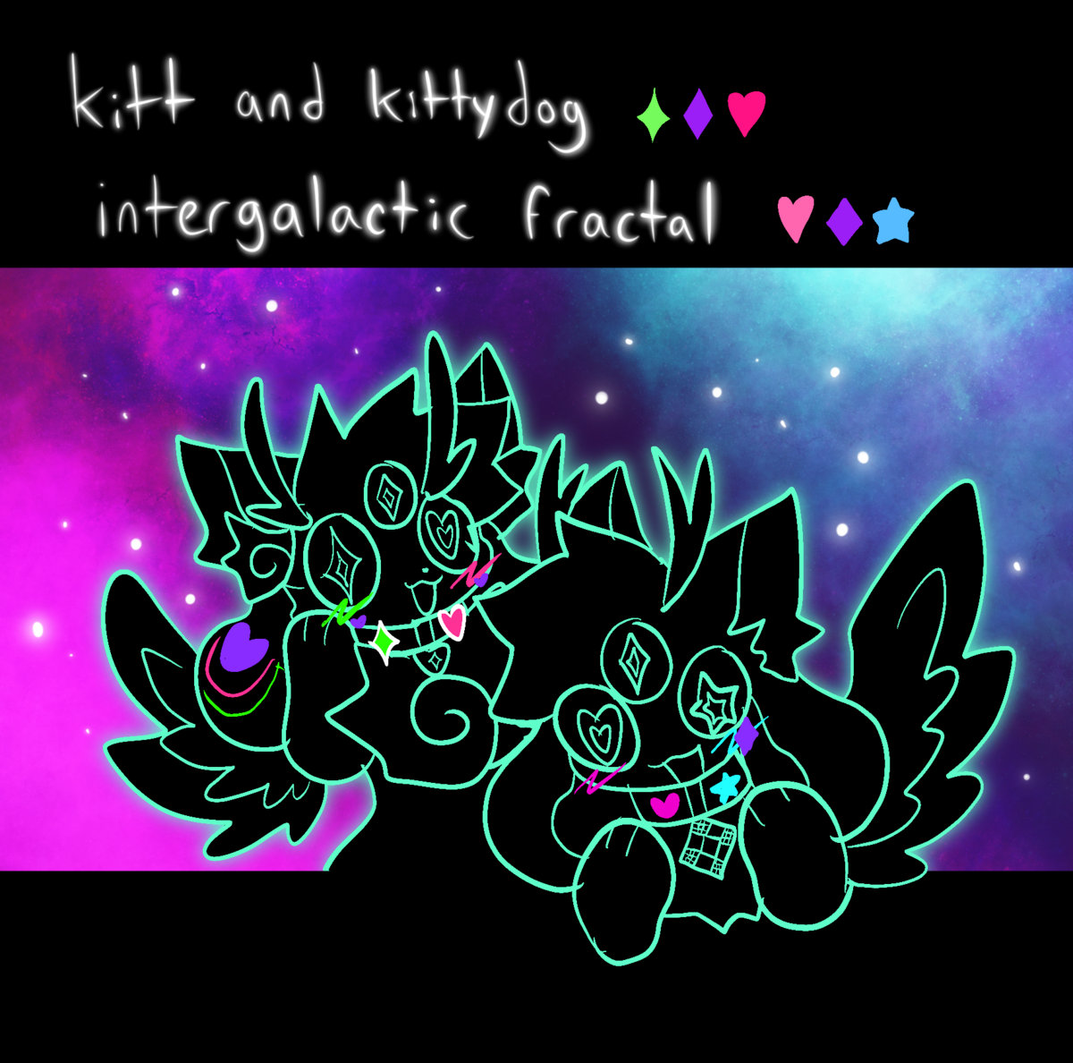 kitt and kittydog - intergalactic fractal | kittydog