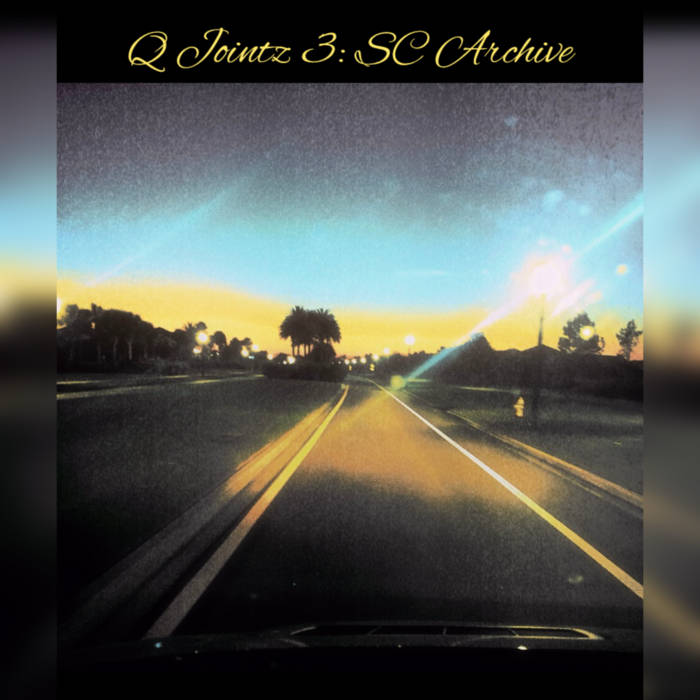 Q Jointz 3: SC Archive | Quavius