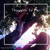 Thoughts So Far