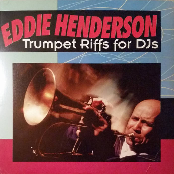 Trumpet Riffs For Dj's | Eddie Henderson | Tuff City Records