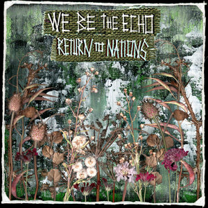 We Be The Echo — Return to Nations (2011)