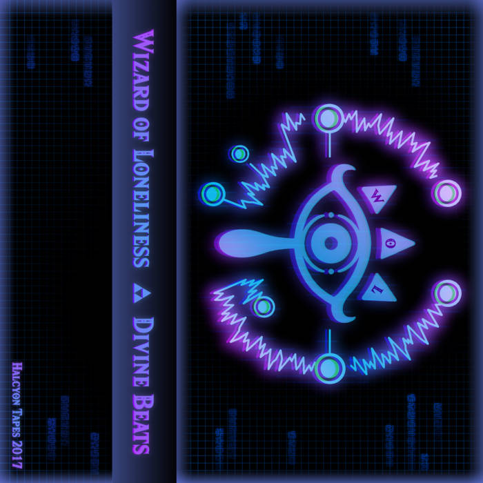 Divine Beats | Wizard of Loneliness | Halcyon Tapes