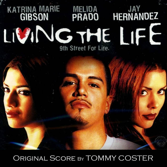 Living The Life (Original Soundtrack) Tommy Coster