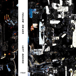 Yellow Swans — Left Behind