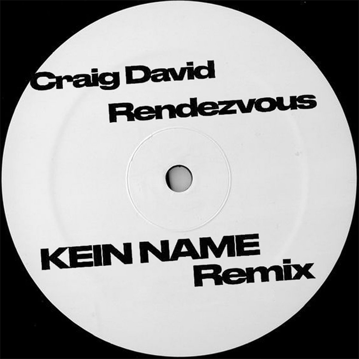 Rendezvous [KEIN NAME REMIX] | Craig David | KEIN NAME
