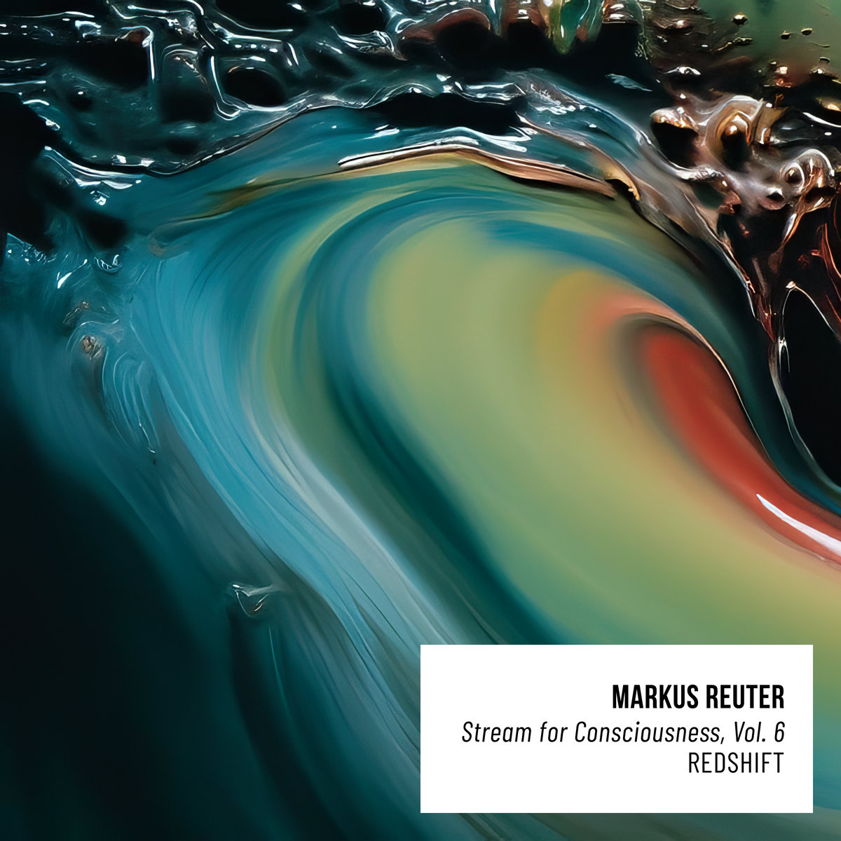 Stream for Consciousness, Vol. 6 | Markus Reuter